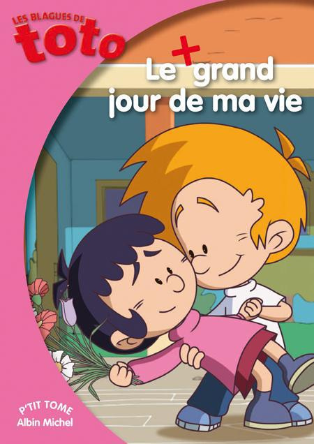 Emprunter Les Blagues de Toto/9Le grand jour de ma vie livre
