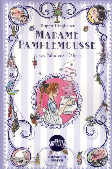 Emprunter Madame Pamplemousse Tome 1 : Madame Pamplemousse et ses Fabuleux Délices livre
