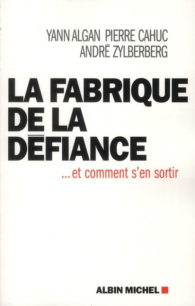 Emprunter La fabrique de la défiance. ... et comment s'en sortir livre