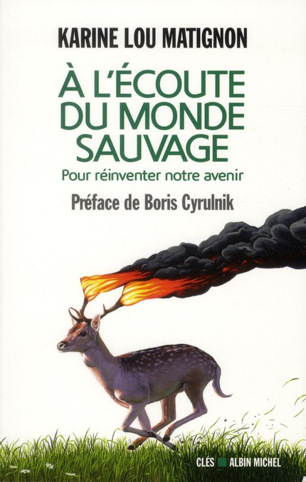 Emprunter A l'écoute du monde sauvage. Pour réinventer notre avenir livre