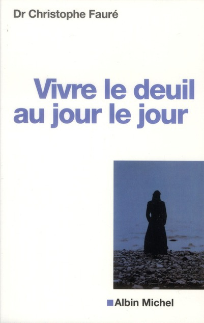 Emprunter Vivre le deuil au jour le jour livre
