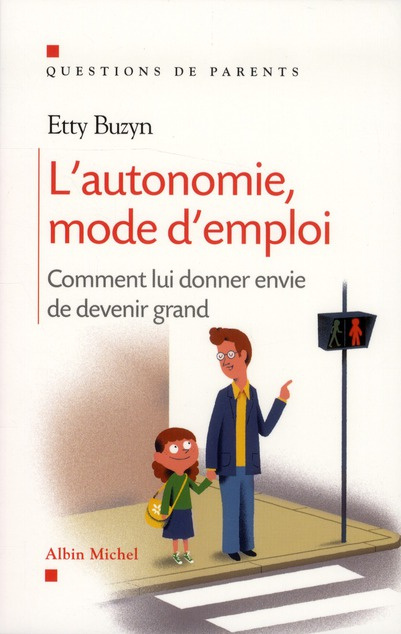 Emprunter L'autonomie, mode d'emploi. Comment lui donner envie de devenir grand livre