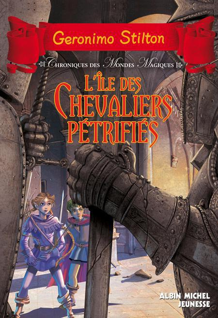 Emprunter Chroniques des mondes magiques Tome 5 : L'île des chevaliers pétrifiés livre