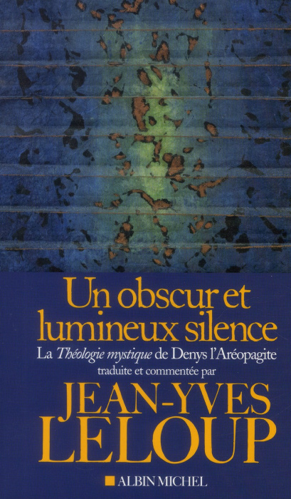 Emprunter Un obscur et lumineux silence. La Théologie mystique de Denys l'Aréopagite livre
