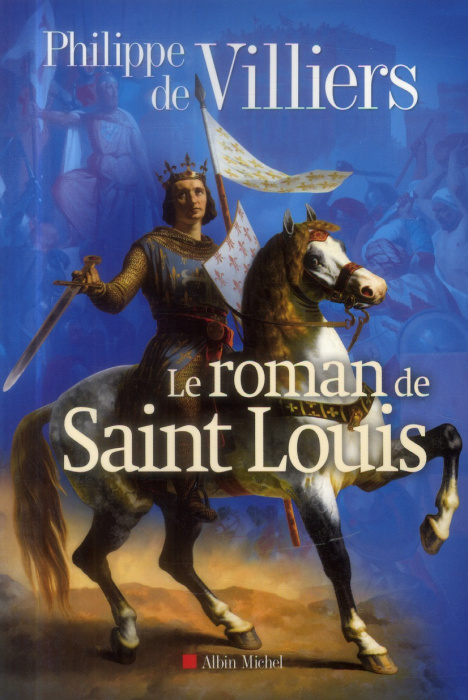 Emprunter Le roman de Saint Louis livre