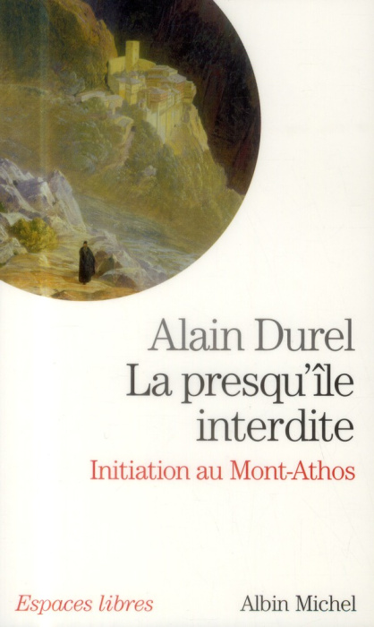 Emprunter La presqu'ile interdite. Initiation du Mont Athos livre