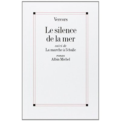 Emprunter Le Silence de la mer. La Marche à l'étoile livre
