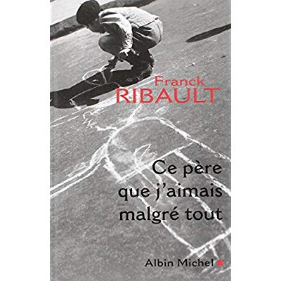 Emprunter Ce père que j'aimais malgré tout livre