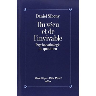 Emprunter Du vécu et de l'invivable. Psychopathologie du quotidien livre