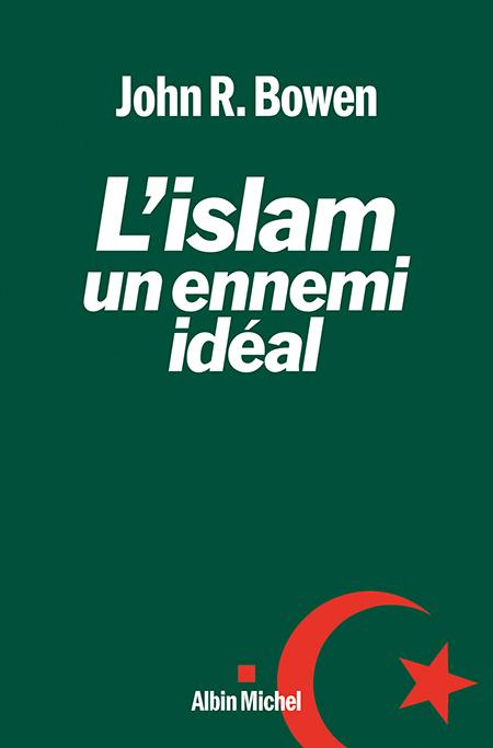 Emprunter L'islam, un ennemi idéal livre
