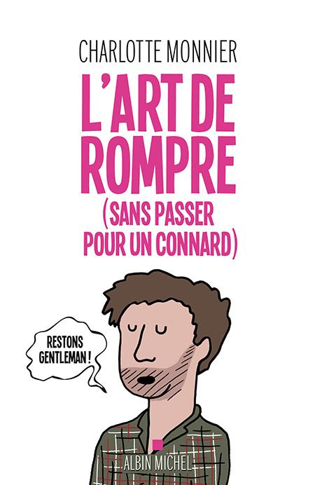 Emprunter L'art de rompre (sans passer pour un connard) livre