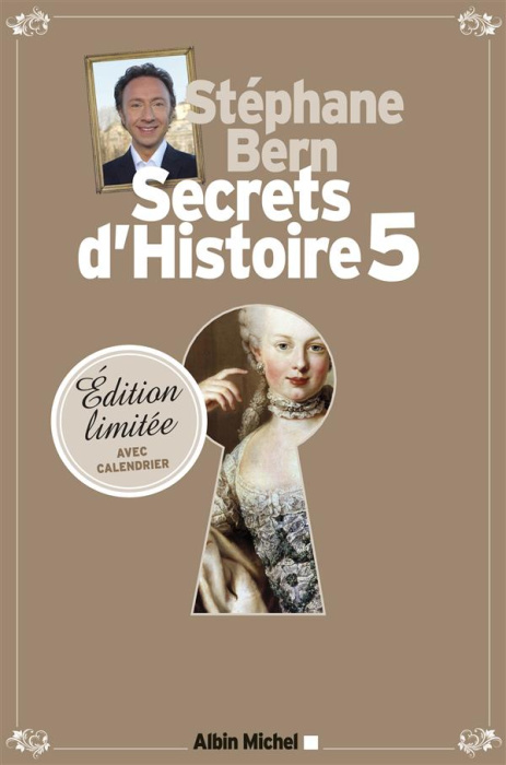 Emprunter Secrets d'Histoire. Tome 5, avec un calendrier 2015, Edition limitée livre