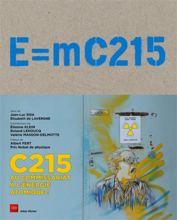 Emprunter E=mC215. C215 au Commissariat à l'énergie atomique ! livre