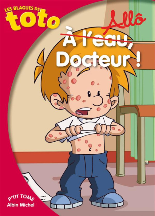 Emprunter Les blagues de toto/Allô docteur! / Allô docteur! livre