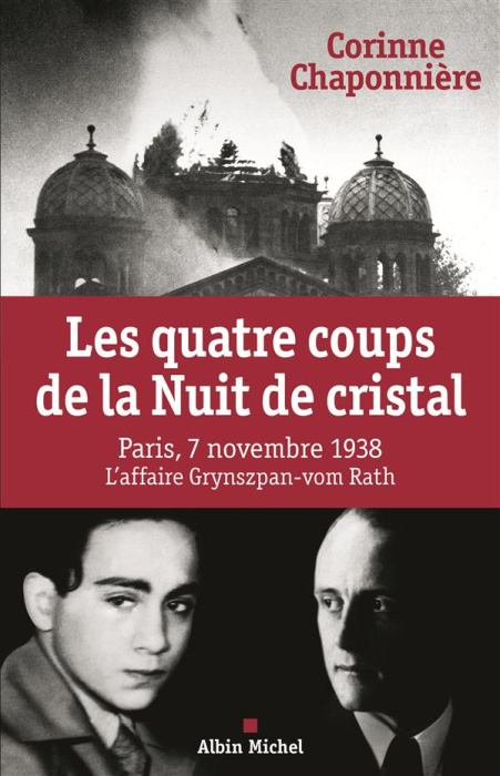 Emprunter Les quatre coups de la Nuit de cristal. Paris, 7 novembre 1938, L'affaire Grynzpan-vom Rath livre