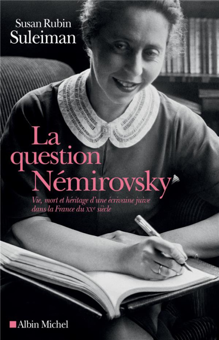 Emprunter La question Némirovsky. Vie, mort et héritage d'une écrivaine juive dans la France du XXe siècle livre