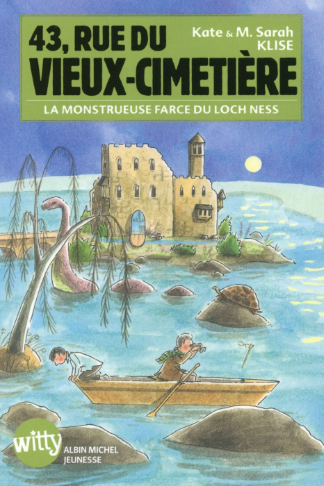 Emprunter 43, rue du Vieux-Cimetière Tome 7 : La monstrueuse farce du Loch Ness livre