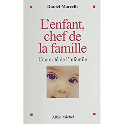 Emprunter L'Enfant, chef de la famille. L'autorité de l'infantile livre