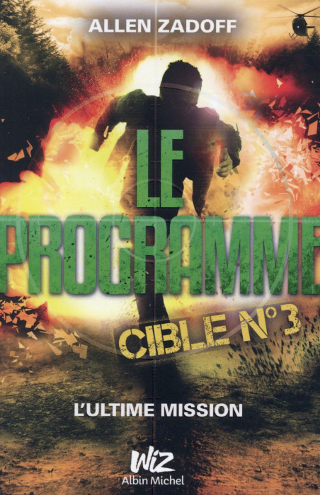 Emprunter Le programme cible numéro 3/L'ultime mission / L'ultime mission livre