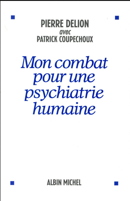 Emprunter Mon combat pour une psychiatrie humaine livre