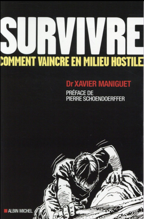 Emprunter Survivre. Comment vaincre en milieu hostile livre