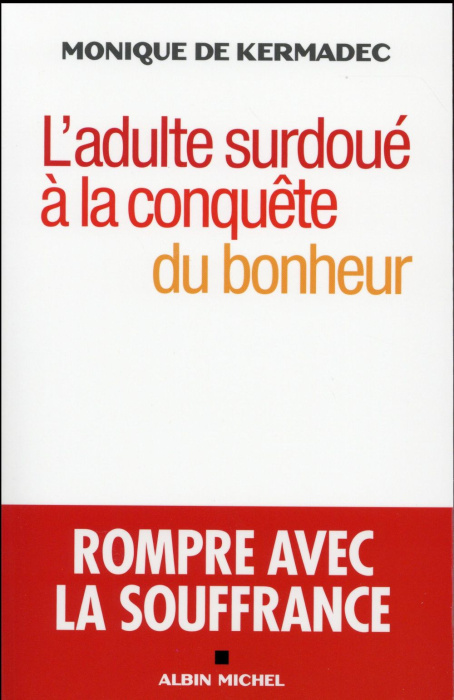 Emprunter L'adulte surdoué à la conquête du bonheur livre