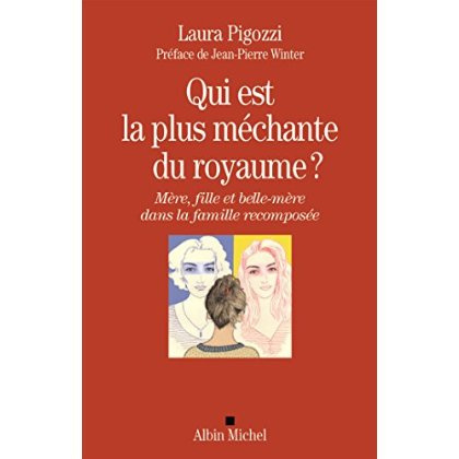 Emprunter Qui est la plus méchante du royaume ? Mère, fille et belle-mère dans la famille recomposée livre