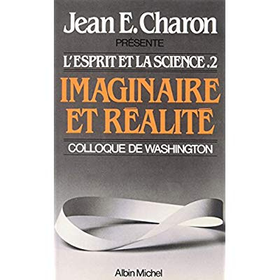 Emprunter Imaginaire et Réalité. L'Esprit et la Science II (Colloque de Washington) livre