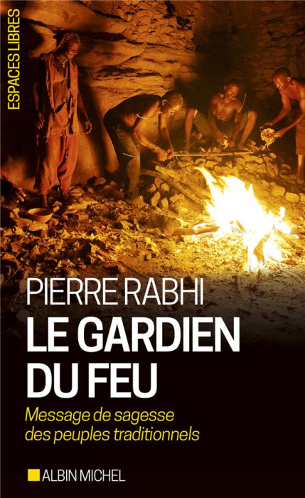 Emprunter Le gardien du feu. Message de sagesse des peuples traditionnels livre