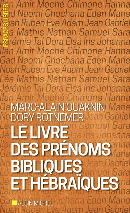 Emprunter Le livre des prénoms bibliques et hébraïques. Edition revue et corrigée livre