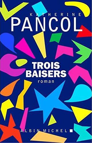 Emprunter Trois baisers livre