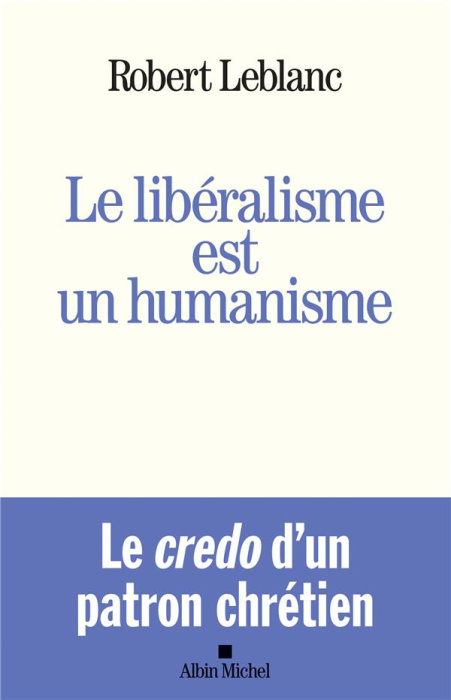 Emprunter Le libéralisme est un humanisme livre