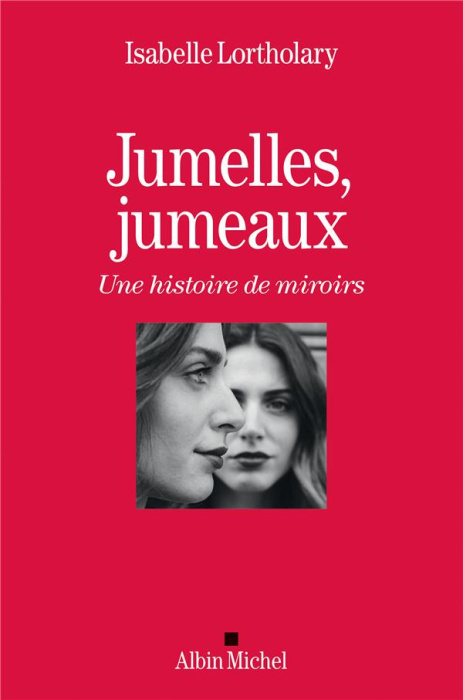 Emprunter Jumelles, jumeaux. Une histoire de miroirs livre