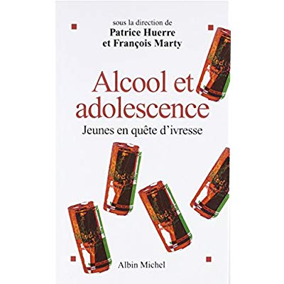 Emprunter Alcool et adolescence. Jeunes en quête d'ivresse livre