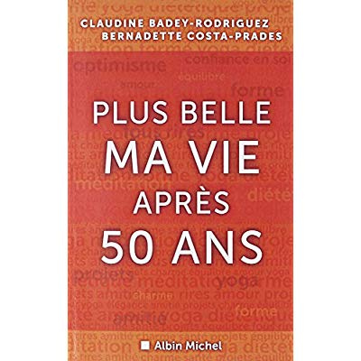 Emprunter Plus belle ma vie après cinquante ans livre