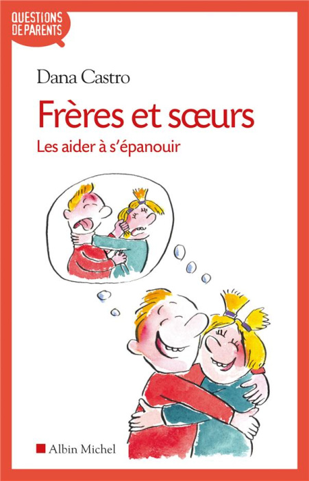 Emprunter Frères et soeurs. Les aider à s'épanouir livre