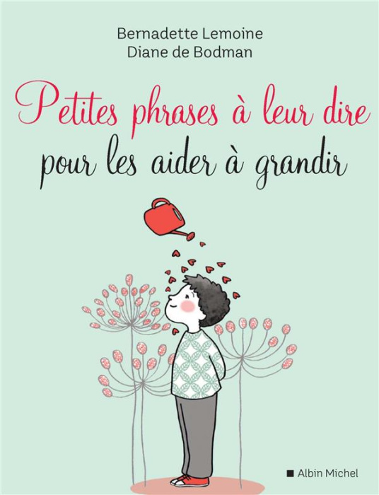 Emprunter Petites phrases à leur dire pour les aider à grandir livre