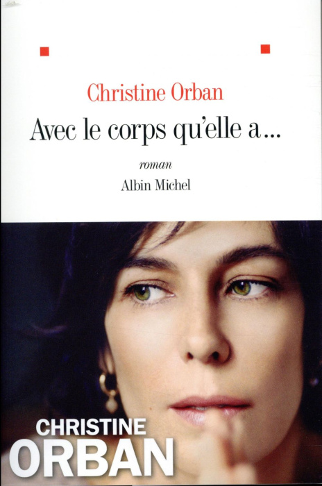 Emprunter Avec le corps qu'elle a... livre