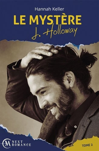 Emprunter Le mystère J. Holloway Tome 2 livre