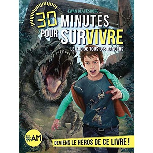 Emprunter 30 minutes pour survivre : Le zoo de tous les dangers livre