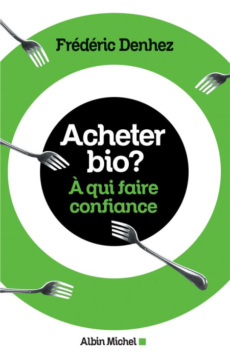 Emprunter Acheter bio ? A qui faire confiance livre