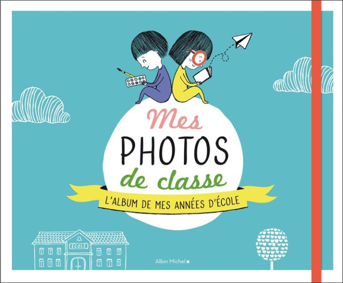Emprunter Mes photos de classe. L'album de mes années d'école livre