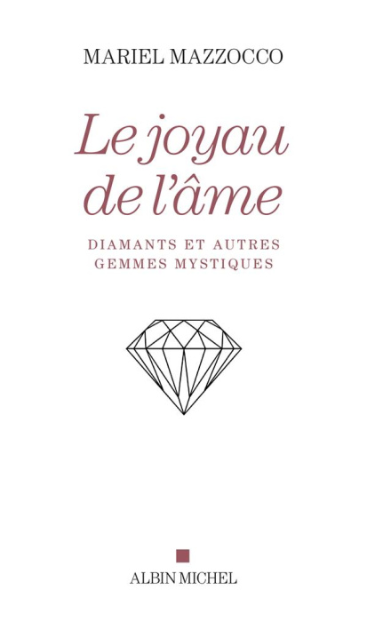Emprunter Le Joyau de l'âme. Diamants et autres gemmes mystiques livre