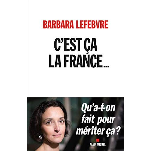 Emprunter C'est ça la France... Qu'a-t-on fait pour mériter ça ? livre