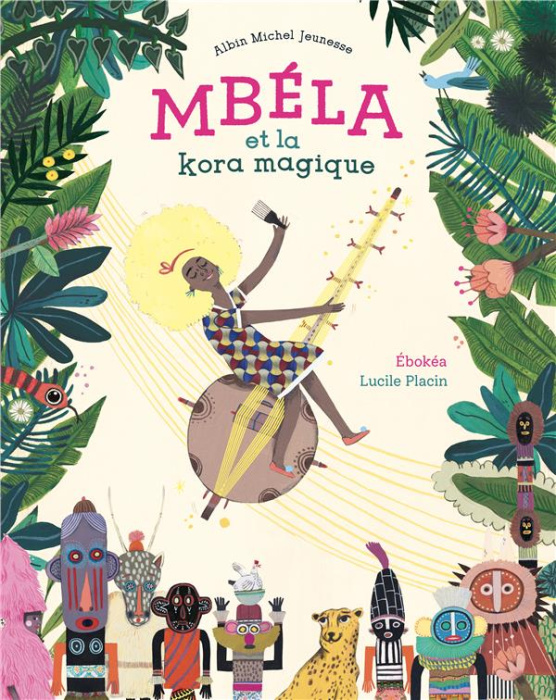 Emprunter Mbéla et la kora magique livre