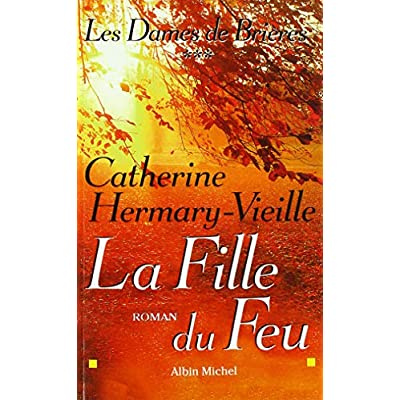 Emprunter Les Dames de Brières - tome 3. La fille du feu livre