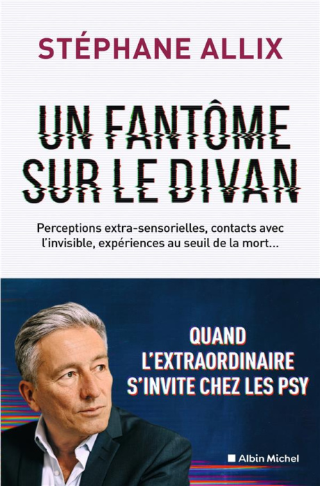 Emprunter Un fantôme sur le divan. Quand l'extraordinaire s'invite chez les psys livre