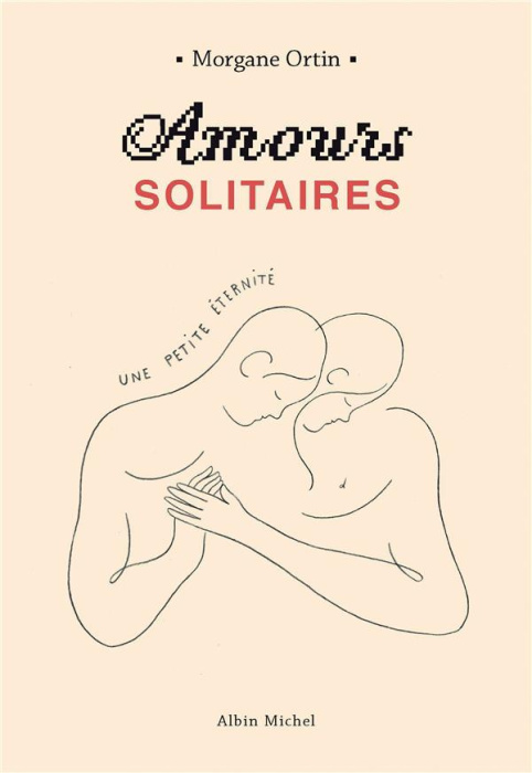 Emprunter Amours solitaires Tome 2 : Une petite éternité livre