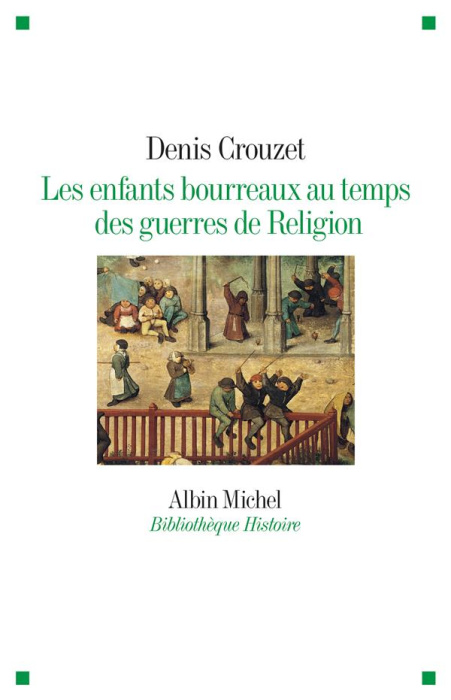 Emprunter Les enfants bourreaux au temps des guerres de religion livre