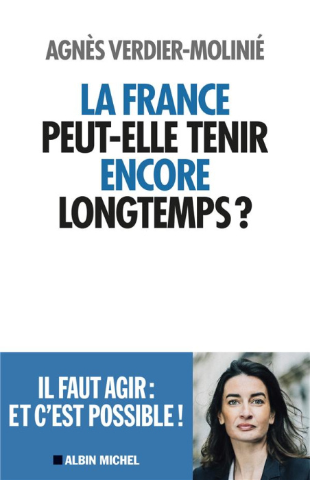 Emprunter La France peut-elle tenir encore longtemps ? livre